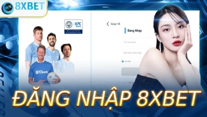 Đăng nhập 8xbet ngay hôm nay để săn thưởng hốt bạc Đăng nhập 8xbet trong vài nốt nhạc